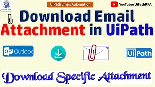 Download Outlook Email Attachments in UiPath | Outlook Email Automation Tutorial | UiPathRPA