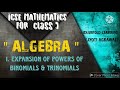 ICSE Mathematics for class 9| ALGEBRA|Expansion of powers of binomials & trinomials|Ex.1(1A) 1&2