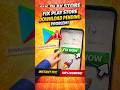Play Store Download Pending Fix 🔥 100% Working Trick!#playstoreerror #appdownload #shorts#tech #2026