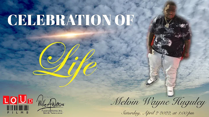 Celebration of Life for Melvin Wayne Huguley