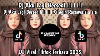 Download Lagu DJ AKU LAGI BERSEDIH I I I I π΅ DJ AKU LAGI BERSEDIH I I I I X INGIN RASANYA A A A A DC VIRAL TIKTOK MP3 Download Lagu DJ AKU LAGI BERSEDIH I I I I π΅ DJ AKU LAGI BERSEDIH I I I I X INGIN RASANYA A A A A DC VIRAL TIKTOK MP3