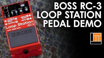 Boss RC-3 Loop Station Pedal [Product Demonstration]