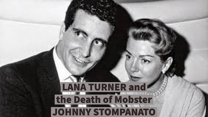 Lana Turner and the Death of Mobster JOHNNY STOMPA...