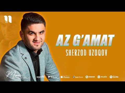 Sherzod Uzoqov — Az g'amat (music version)