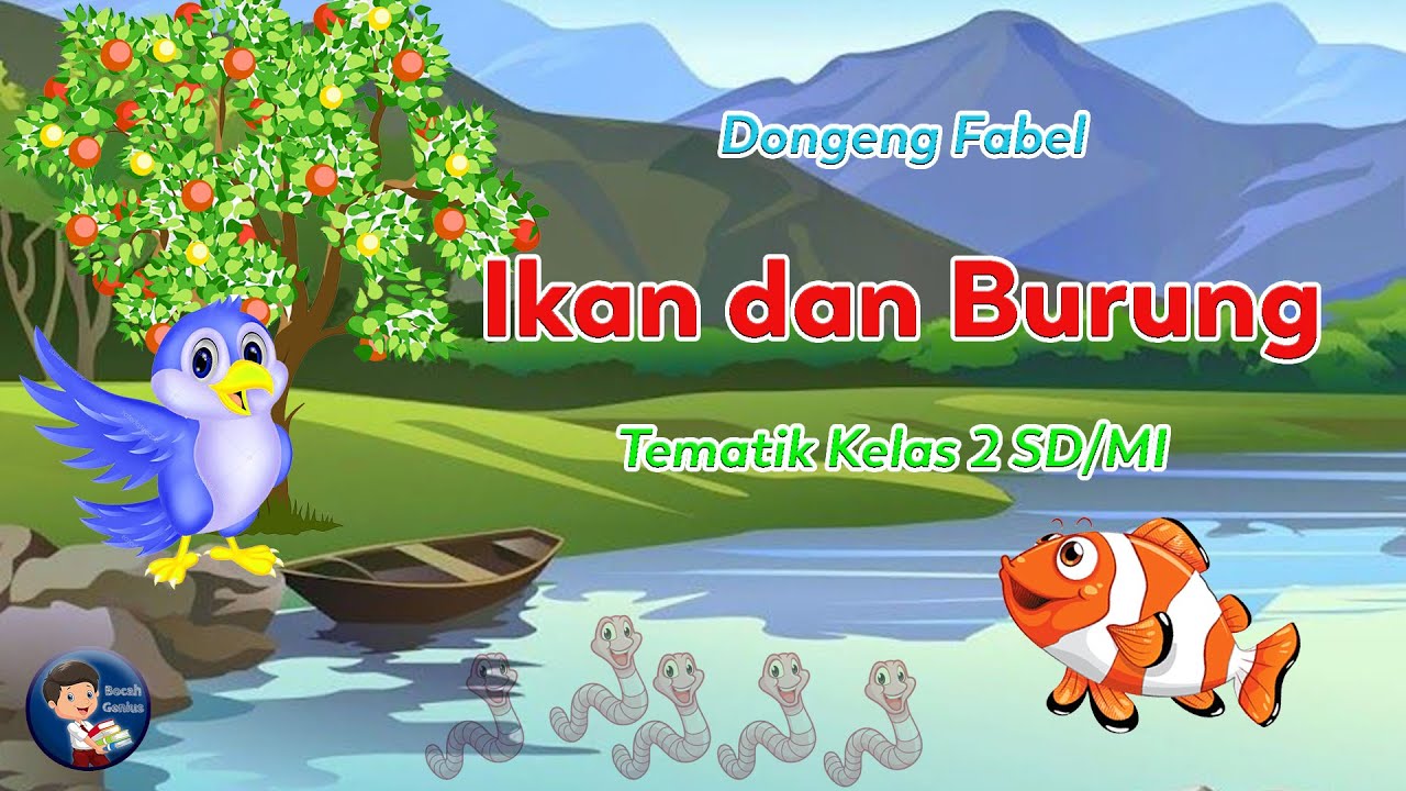 Dongeng Ikan Dan Burung Tematik Kelas 2 Youtube