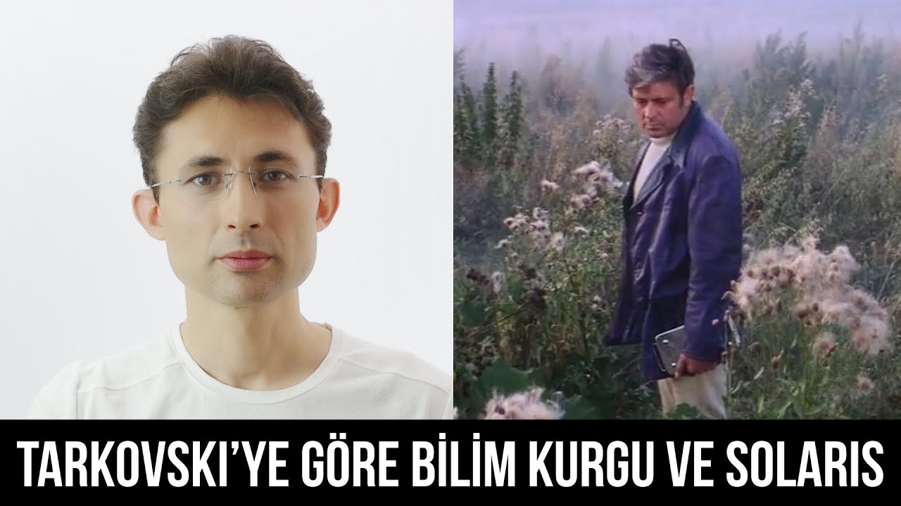 Tarkovski’ye göre Bilim Kurgu ve Solaris