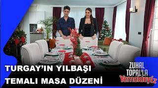 Turgay'ın Masa Düzenine Gelen Yorumlar | Zuhal Topal'la Yemekteyiz 938. Bölüm | 24.12.2025