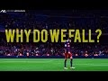 FC Barcelona ● Why Do We Fall? ● 2016 HD [MOTIVATIONAL]