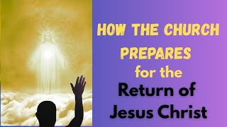 E2. We MUST  Prepare Ourselves for Jesus’ Return!🕊️🙋‍♀️