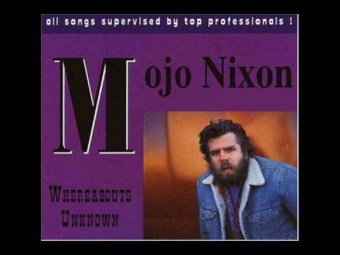 Mojo Nixon - Gotta Be Free - YouTube