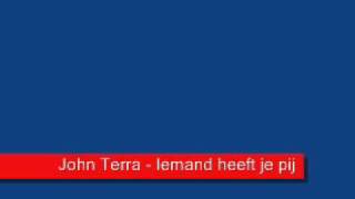 John Terra - Iemand heeft je pijn gedaan  (Lyrics) chords