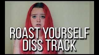 ROAST YOURSELF DISS TRACK