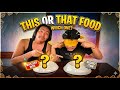 This Or That Food Challenge With My Brother🤣Blindfold Challenge 🤣