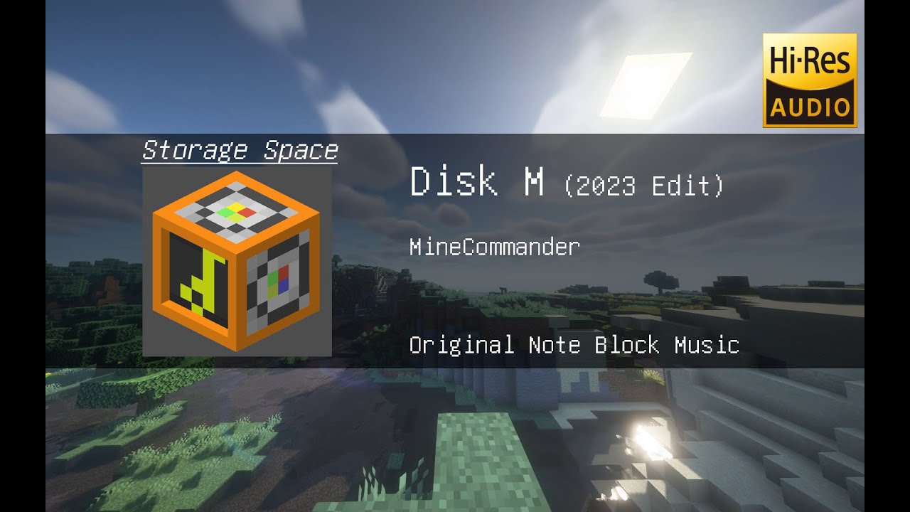 Disk M (2023 Edit) [Original Minecraft Note Block Music] (Storage Space ...