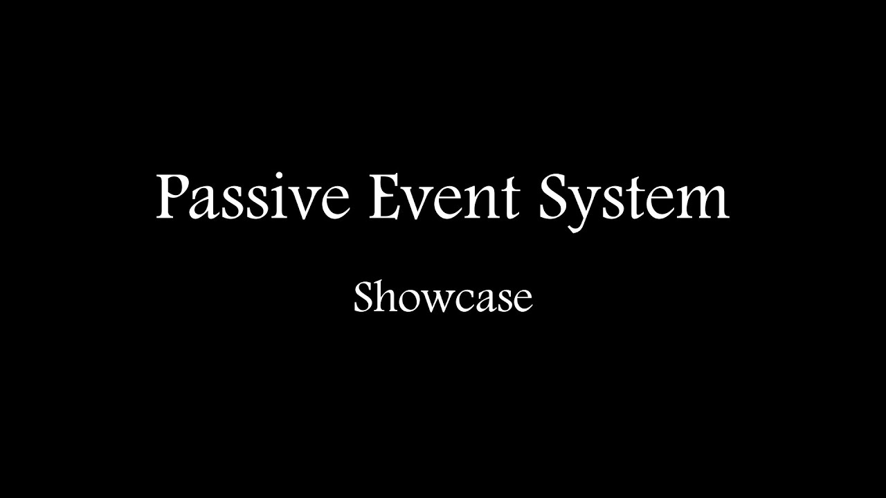 Passive Events Passive Event System - Overview Showcase - YouTube