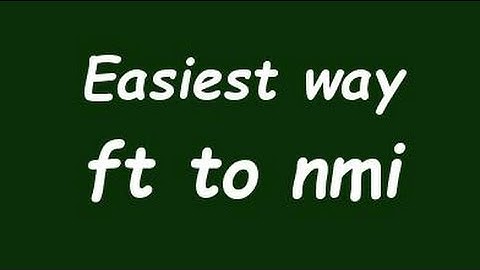 Convert Foot to Nautical Mile (foot to nmi) - Formula, Example, Solution