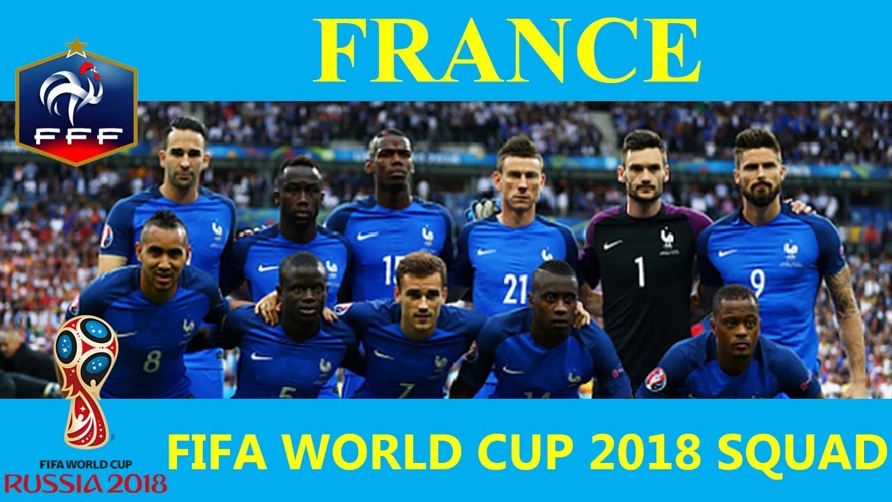 FRANCE SQUAD FOR 2018 WORLD CUP RUSSIA - YouTube