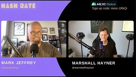 Hash Rate - Ep 008 - Marshall Hayner and Proton / ...