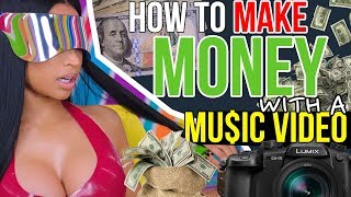 How To MAKE MONEY With A Music Video!!! - how do artists make money from music videos