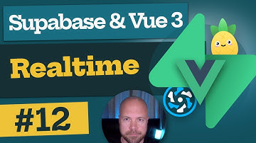 Supabase & Vue 3 Tutorial #12 - Realtime