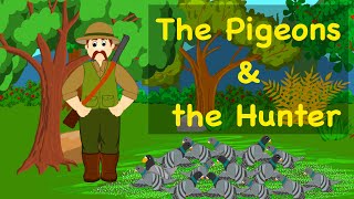 The Pigeons and the Hunter | Moral Story | Bedtime Stories | Itsy Bitsy Toons - English Stories