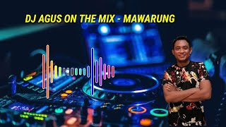 DJ AGUS - MAWARUNG | LAGU BANJAR | REMIX NEW