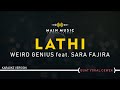 WEIRD GENIUS feat. SARA FAJIRA - LATHI (Karaoke Version)
