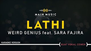 WEIRD GENIUS feat. SARA FAJIRA - LATHI (Karaoke Version)