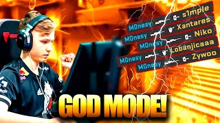 When M0nesy Enter God Mode!