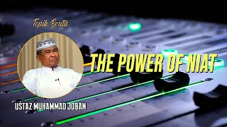 Ustaz muhammad joban The Power Of Niat...
