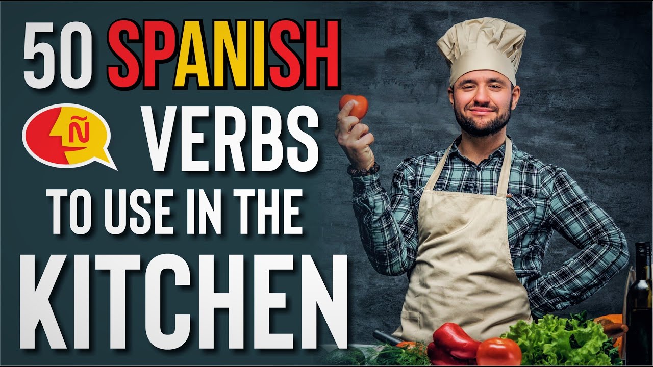 Spanish Verbs You Need In The Kitchen | Cooking Vocabulary 🍳👨‍🍳