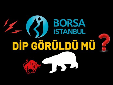 BORSADA DİP GÖRÜLDÜ