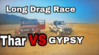 MAHINDRA Thar VS Maruti Suzuki Gypsy Top end Drag race