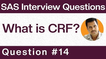 SAS Clinical Interview Question & Answers : What is CRF?- Q14