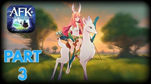 AFK Journey: The Adventure Continues... | Gameplay Part 3 (Android/iOS)