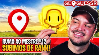 Nesse Rank Já Comecei a Sofrer um Pouco! | GEOGUESSR #12