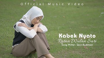 KABEK NYATO - Ratna Wulan Sari (Official Music Video)