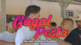 Gagal Pesta//Hip Hop Lembata Foundation// MV 2023