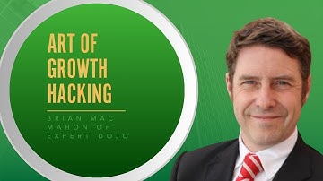 Unlocking Startup Velocity: The Art Of Growth Hacking With Brian Mac Mahon Of Expert DOJO