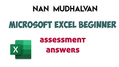 Nan Mudhalvan course | Microsoft Excel beginners level assessment answers | @RathiyaInnovation  |