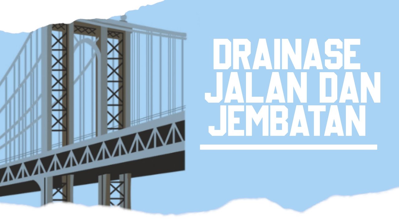 Drainase Jalan Dan Jembatan Youtube