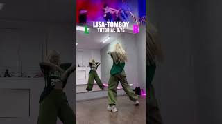 LISA-TOMBOY TUTORIAL 0,75 by Margo #kpop #dance #lisa #tomboy #tutorial #shorts