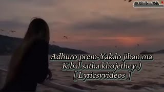Adhuro Premfemale Version Lyrics Sanga -Videos