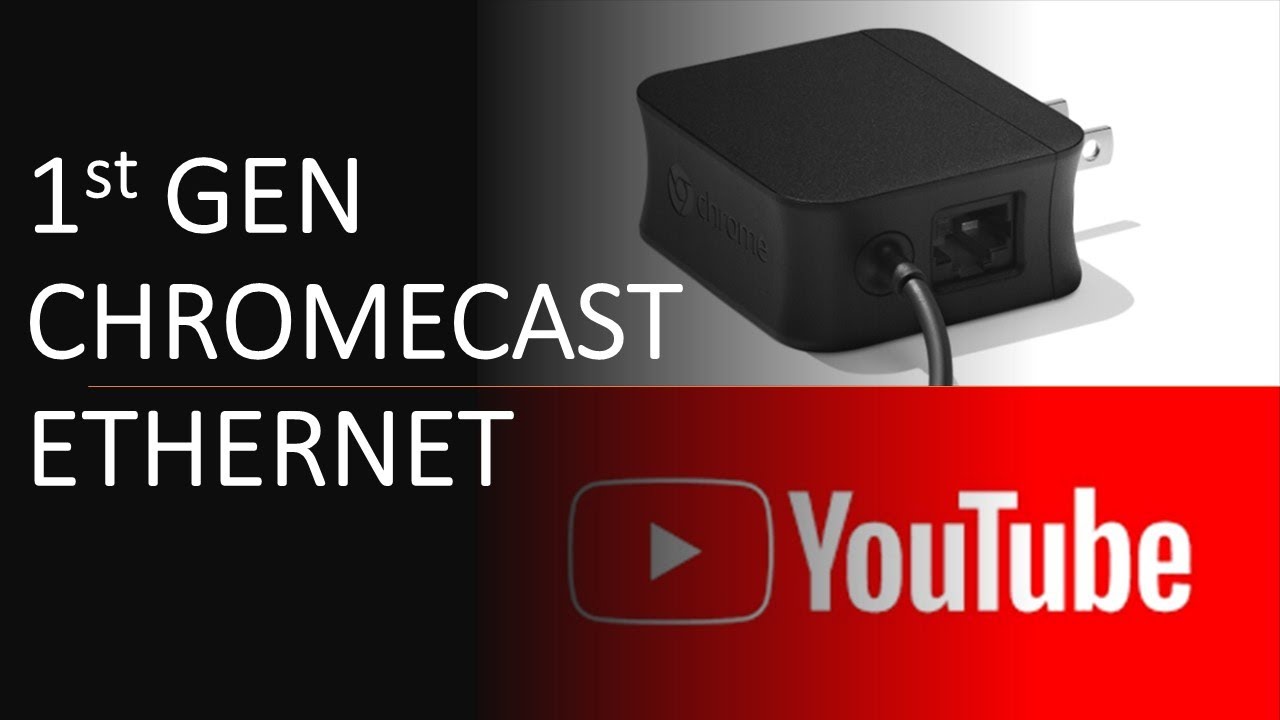 1st Gen Chromecast Ethernet 