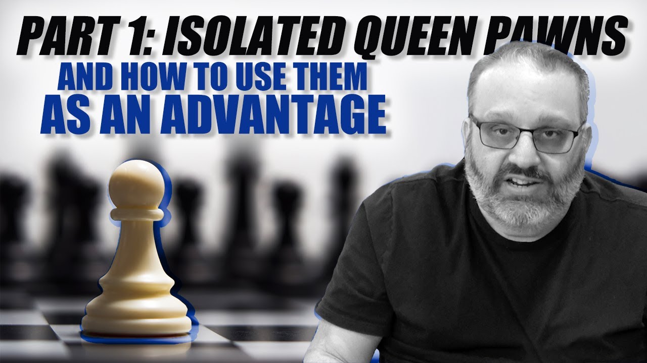 Fundamentals of Isolated Queen Pawn Positions - Chess Lecture Vol 64 Chess  DVD