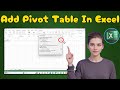 How To Add A Pivot Table In Excel | Quick Data Analysis (2025)
