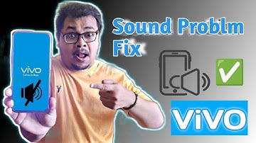 Vivo Mobile Sound Problem 2022 | How To Fix Sound Not Coming From Vivo Phone 100% Solve