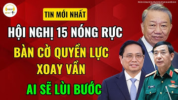 Hội Nghị 15 Căng Thẳng: Bàn Cờ Quyền Lực Xoay Vần - Ai Sẽ Lùi Bước? | Podcast Mỗi Ngày