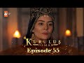Kurulus Osman Urdu Season 4 Episode 55 Kurulus Osman Urdu Season 4 Episode 55