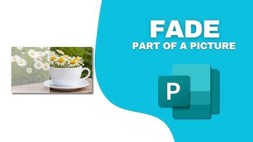 How to Fade Part of a Picture in Microsoft Publisher